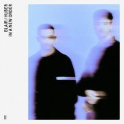 Blair / Huber - IN A NEW ORDER (2026) Hi Res