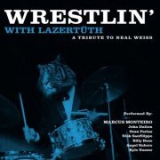 Various Artists - Wrestlin' with Lazertüth (2021)