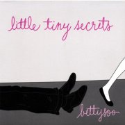 BettySoo - Little Tiny Secrets (2007)