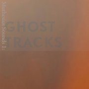 VA - Muthesius Sounds 1: Ghost Tracks (2022)