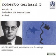 Edmon Colomer, Orquestra Simfònica de Barcelona I Nacional de Catalunya - Gerhard: Pandora - Soirées de Barcelone & Ariel (1997)