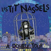 Les Tit' Nassels - À double tour, Vol. 2 (Vol. 2) (2022)