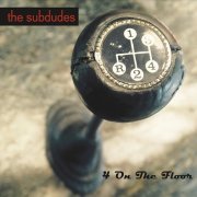 The Subdudes - 4 on the Floor (2016)