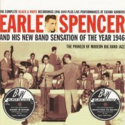 Earle Spencer - The Complete Black & White Recordings 1946-1949 Plus Live Performances at Casino Gardens (2000)