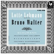 Lotte Lehmann - Schumann: Frauenliebe und Leben, Op. 42 & Dichterliebe, Op. 48 (2019)