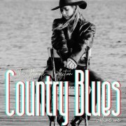 VA - Country Blues: The Ultimate Collection, Vol. 1 (2024)