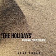 Sean Foran - The Holidays (Original Soundtrack) (2023)