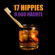 17 Hippies - 9.000 Nächte (2023)