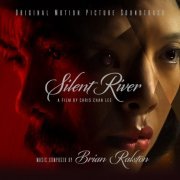 Brian Ralston - Silent River: Original Motion Picture Soundtrack (2022) [Hi-Res]