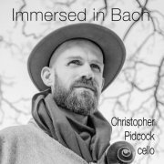 Christopher Pidcock - Immersed in Bach (2020)