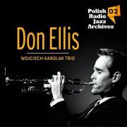 Don Ellis & Wojciech Karolak Trio - Don Ellis & Wojciech Karolak Trio (2013) FLAC