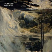 The Amazing - Gentle Stream (2011)