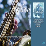 Greg Alper Band - Alexa Original Motion Picture Soundtrack (2023)