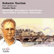 Boris Krajný, Kocian Quartet, Daniel Wiesner, Olga Svobodová, Josef Kluson, Michal Kanka - Bohuslav Martinů: Paris, Spring 1932 (Chamber music) (1998) [Hi-Res]