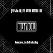 Billy Joel - [1976.06.10] Live at the Bottom Line (Remastered, Live on Broadcasting) (2024)