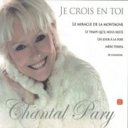 Chantal Pary - Je crois en toi (2010)