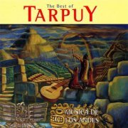 Tarpuy - The Best of Tarpuy: Musica de los Andes (1996)