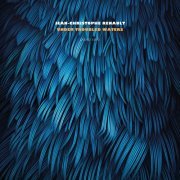 Jean-Christophe Renault - Under Troubled Waters (2023) Hi-Res