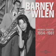 Barney Wilen - Premier chapitre 1954-1961 (2015)