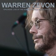 Warren Zevon - Epilogue: Live At The Edmonton Folk Music Festival (2025) [Hi-Res]