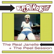 Bratmobile - The Real Janelle + The Peel Session (2025) [Hi-Res]