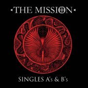 The Mission - Singles A's & B's (2015)