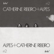 Catherine Ribeiro + Alpes - N°2 (1970) [Hi-Res]