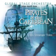 Global Stage Orchestra - Global Stage Orchestra Plays Music from 'Pirates of the Caribbean : On Stranger Tides' (2011)