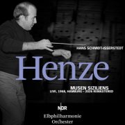 NDR Elbphilharmonie Orchester, NDR Vokalensemble & Hans Schmidt-Isserstedt - Henze: Musen Siziliens (Live, 1968, Hamburg - 2026 Remastered) (2026)