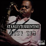 Stanley Turrentine - Look Out (2021)