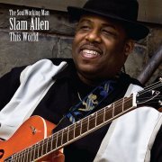 Slam Allen - This World (2010)