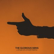 The Glorious Sons - A War on Everything (2019)