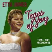 Etta James - Tears of Joy: Modern and Kent Sides 1955-1961 (2021)