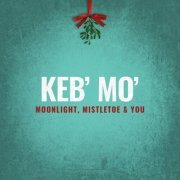 Keb' Mo' - Moonlight, Mistletoe & You (2019) [Hi-Res]