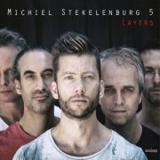 Michiel Stekelenburg, Guus Bakker, Jeroen Van Vliet, Pascal Vermeer, Efraim Trujillo - Layers (2026)