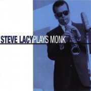 Steve Lacy - Steve Lacy Plays Monk (2004) 320 kbps+CD Rip