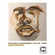 Paso Doble & Jim Mastershine feat. Idd Aziz - Tishiki (Single) 2020 flac