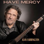 Alan Farrington - Have Mercy (2023)