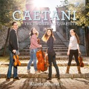 Alauda Quartet - Caetani: The Two String Quartets (2016)