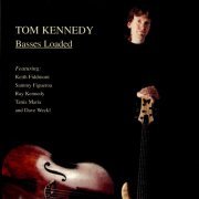 Tom Kennedy - Basses Loaded (1997)