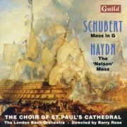 The Choir of St. Paul's Cathedral - Schubert: Mass in G / Haydn: The 'Nelson' Mass (1994)