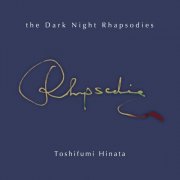 Hinata Toshifumi - The Dark Night Rhapsodies (2025) Hi-Res