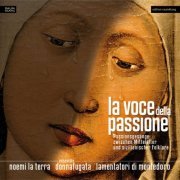 ensemble donnafugata, Lamentatori di Montedoro, Noemi La Terra, Susanne Ansorg and Peter Rabanser - La voce della passione (2014) [Hi-Res]