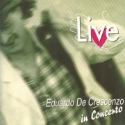 Eduardo De Crescenzo - Live (1995)