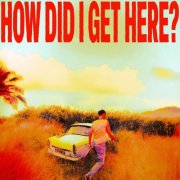 Louis Tomlinson - How Did I Get Here? (2026) [Hi-Res]
