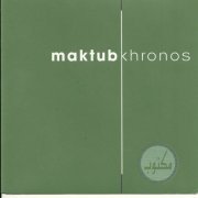 Maktub - Khronos (2013)