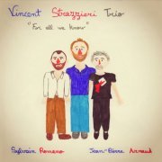 Vincent Strazzieri Trio - For All We Know (2021) [Hi-Res]