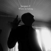 Jacques C - Where We Belong (2020)