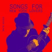 Steven Blane - Songs for New York Lovers (2023)