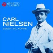 VA - Carl Nielsen - Essential Works (2015)